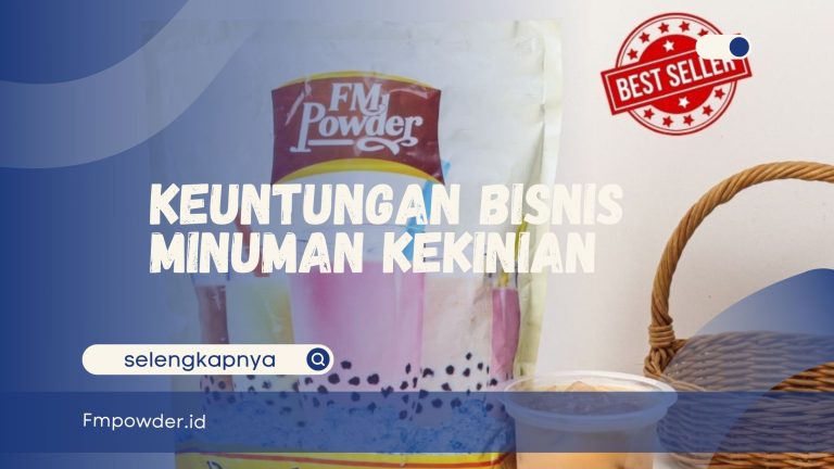 Keuntungan Bisnis Minuman Kekinian
