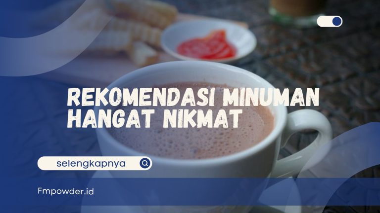 Rekomendasi Minuman Hangat
