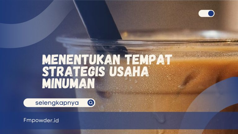 Lokasi Strategis Usaha Minuman