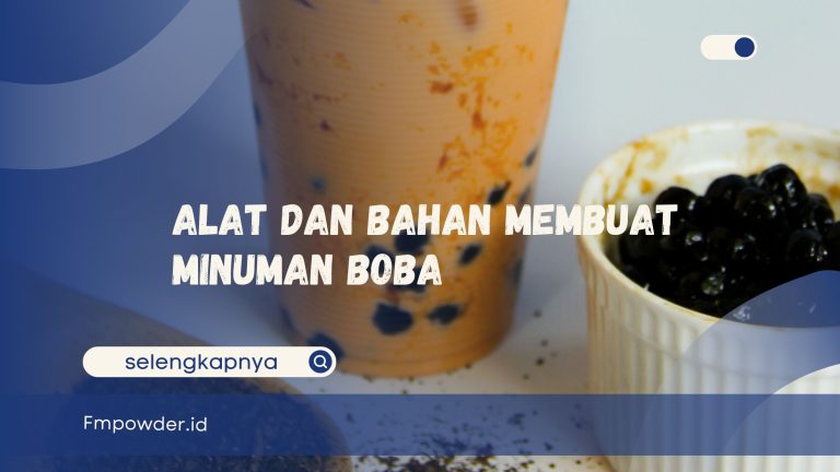 Alat dan Bahan Membuat Minuman Boba