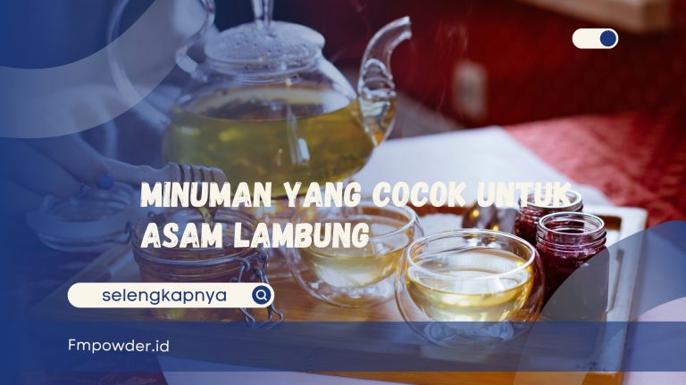 Minuman yang cocok untuk asam lambung