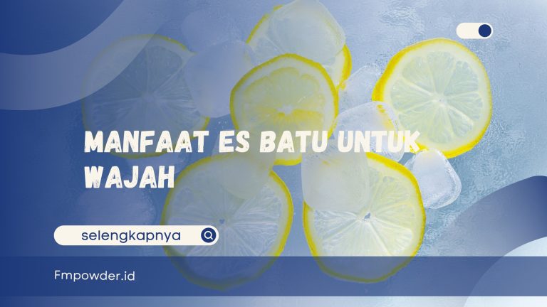 Manfaat es batu untuk wajah