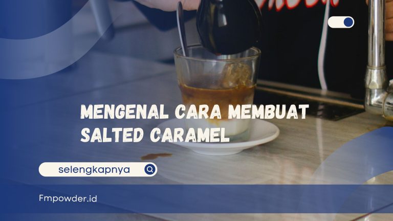 Cara membuat Salted Caramel