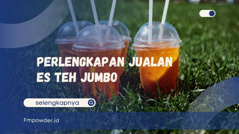 Perlengkapan jualan es teh jumbo