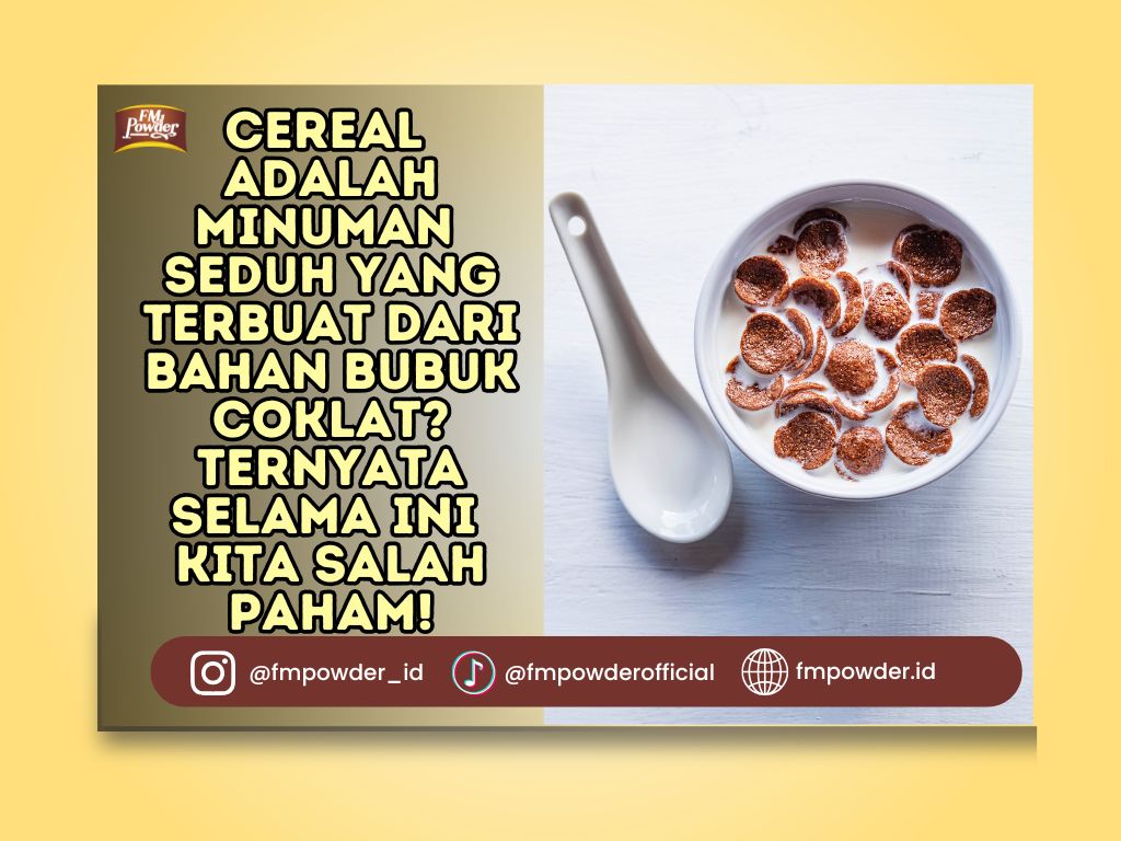 cereal adalah minuman seduh yang terbuat dari bahan bubuk coklat?