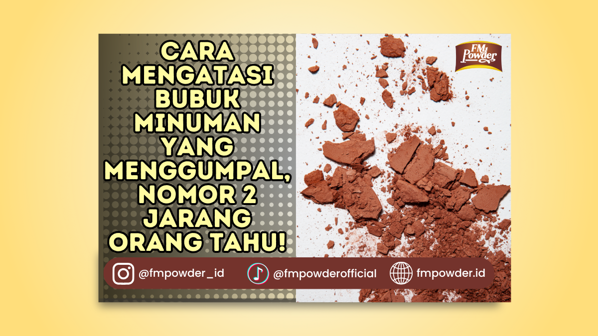 Cara Mengatasi Bubuk Minuman yang Menggumpal