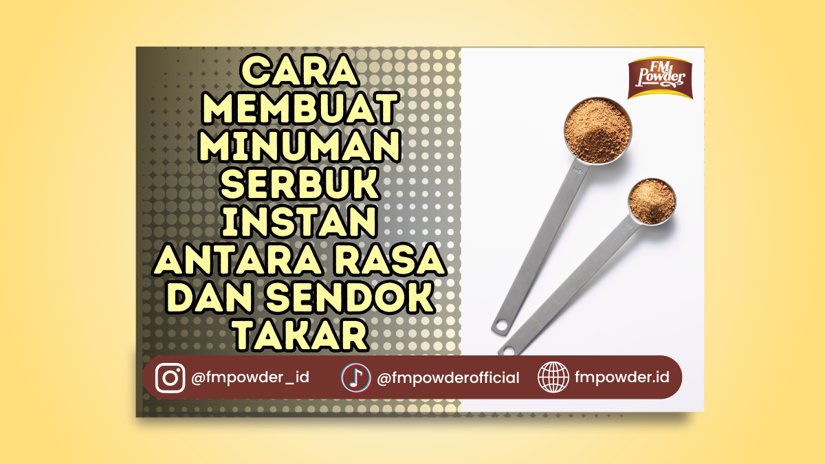 Cara Membuat Minuman Serbuk Instan