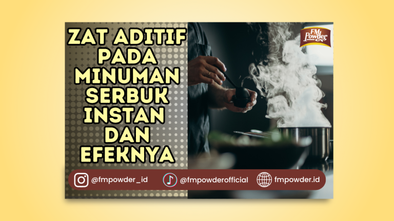 Zat Aditif pada Minuman Serbuk Instan