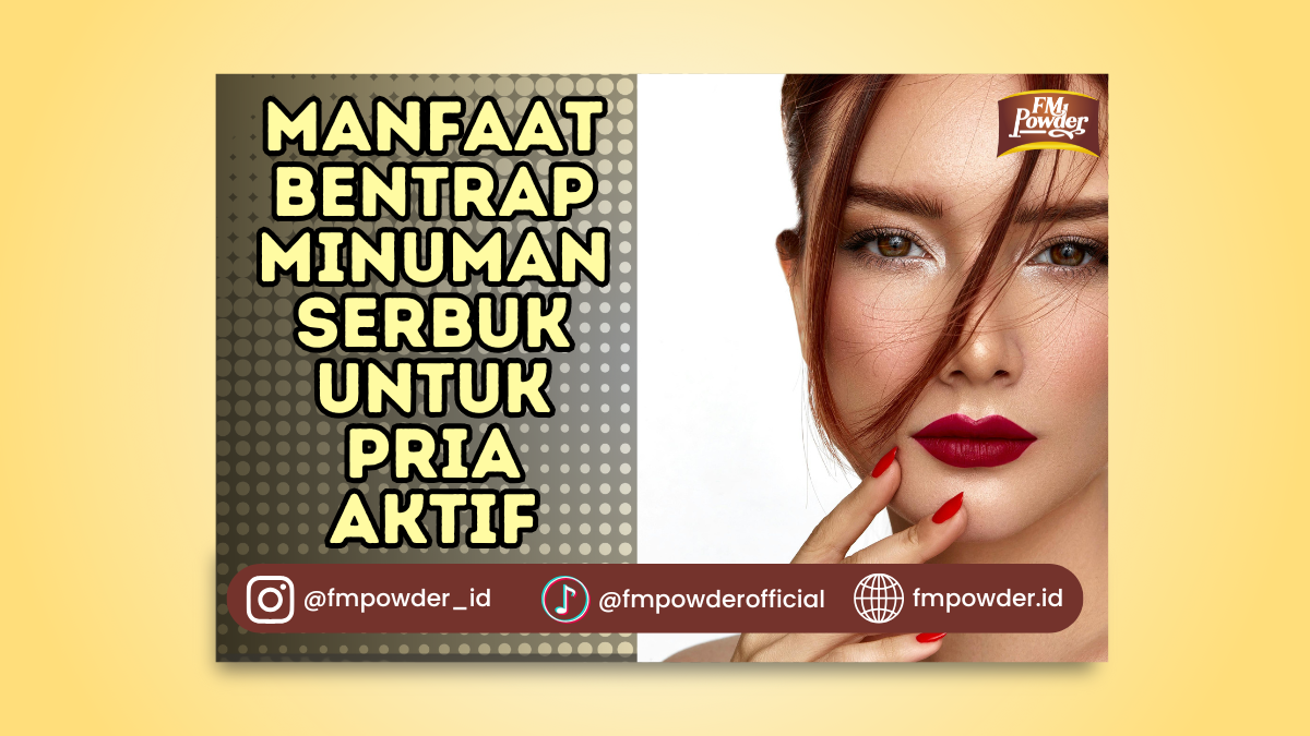 Manfaat Bentrap Minuman Serbuk