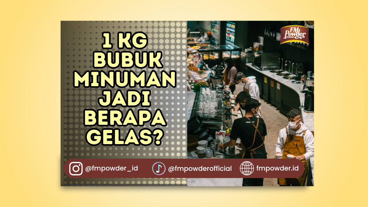 1 Kg Bubuk Minuman Jadi Berapa Gelas