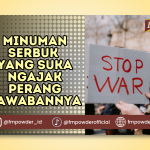 Minuman Serbuk yang Suka Ngajak Perang