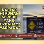 Daftar Minuman Serbuk yang Berbahaya