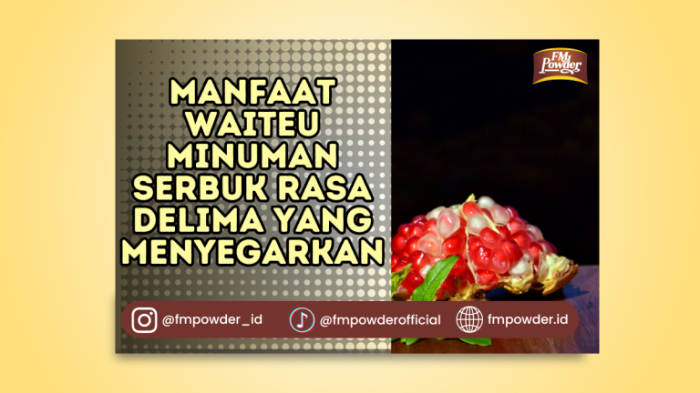 Manfaat Waiteu Minuman Serbuk Rasa Delima